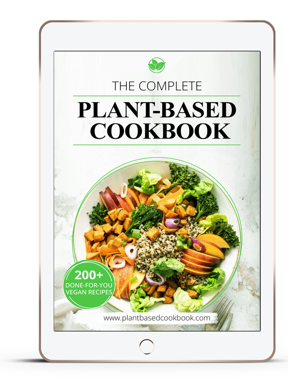 The Complete Plant Based Cookbook - Vegan Recipes
